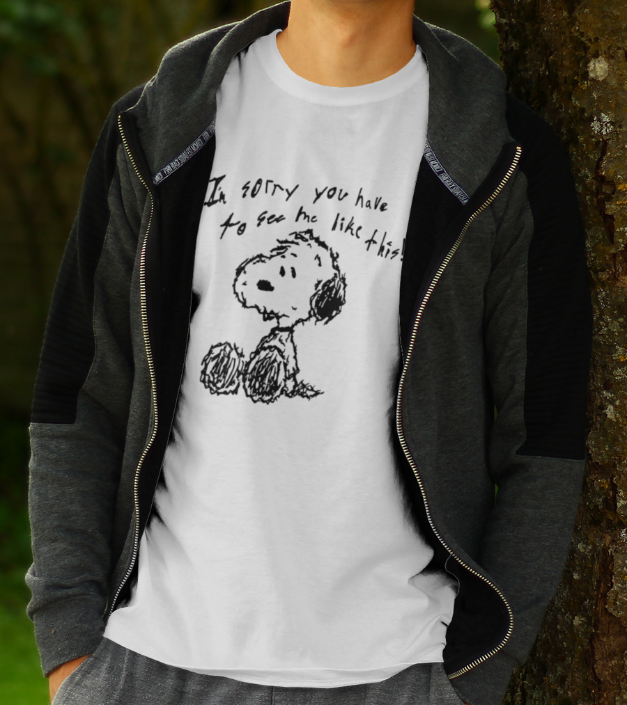 I'm Sorry You Have To See Me Like This Snoopy Sitting Sketch T-Shirt