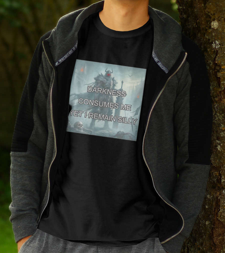 Darkness Consumes Me Yet I Remain Silly Knight In Grim Gothic Fantasy Realm T-Shirt