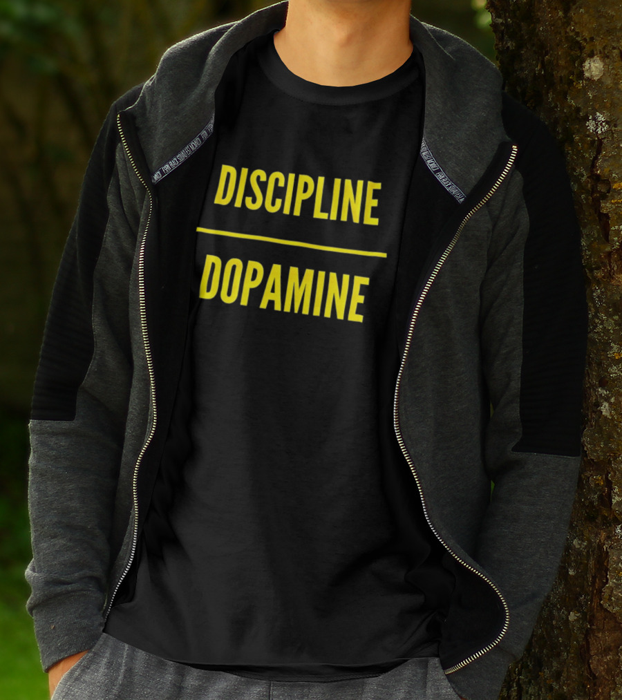 Discipline Over Dopamine Motivational T-Shirt