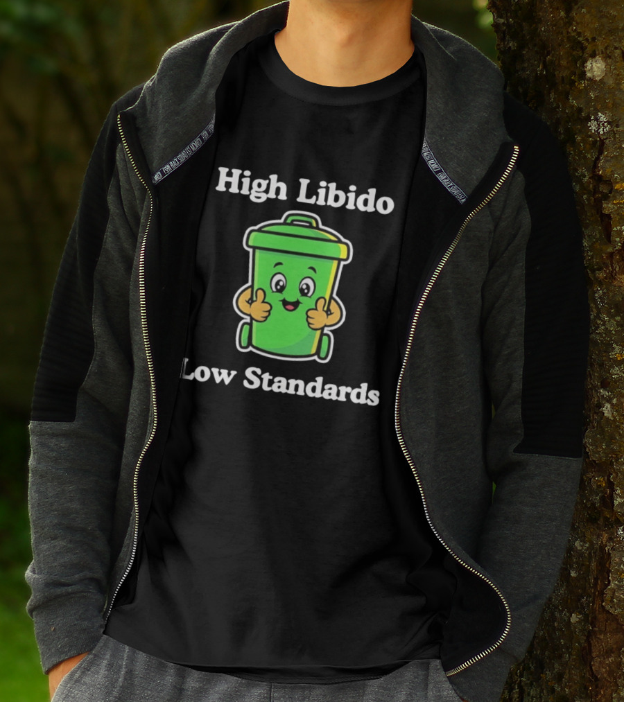 High Libido Low Standards Trash Can Cartoon T-Shirt