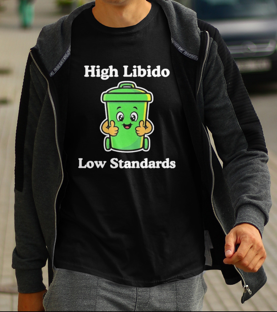 High Libido Low Standards Trash Can Cartoon T-Shirt