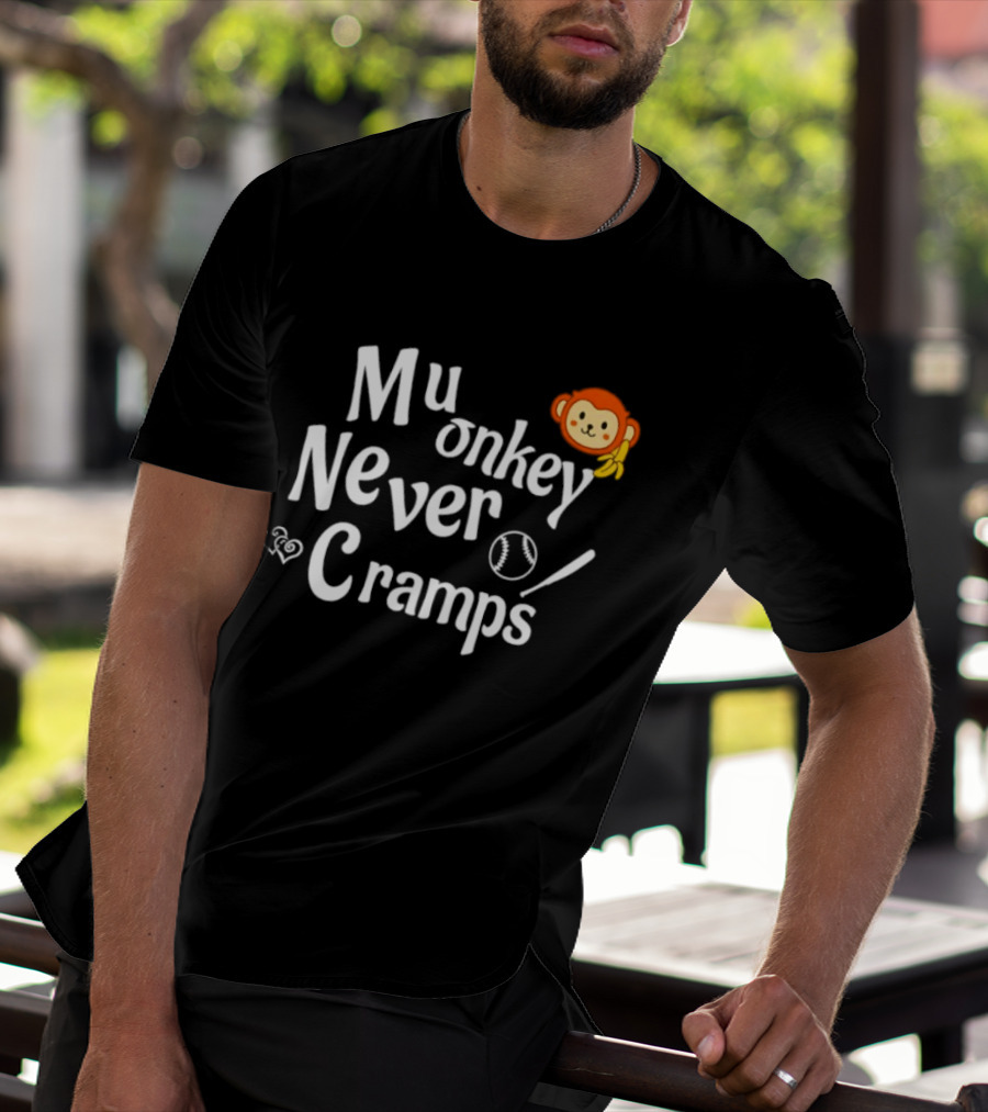 Mu Onkey Never Cramps Baseball Sports With Cute Monkey And Baseball T-Shirt