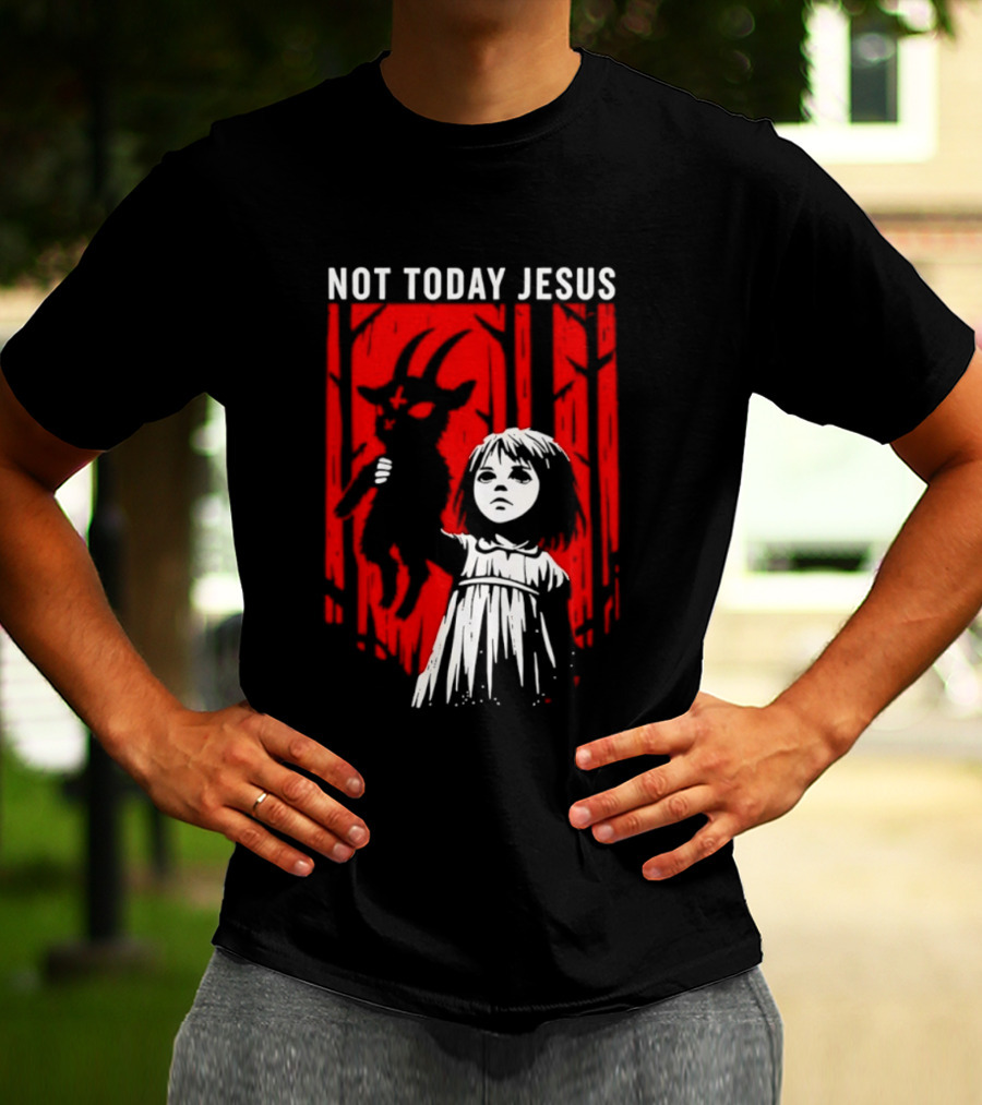 Not Today Jesus Satanic Goat Occult Gothic Girl T-Shirt