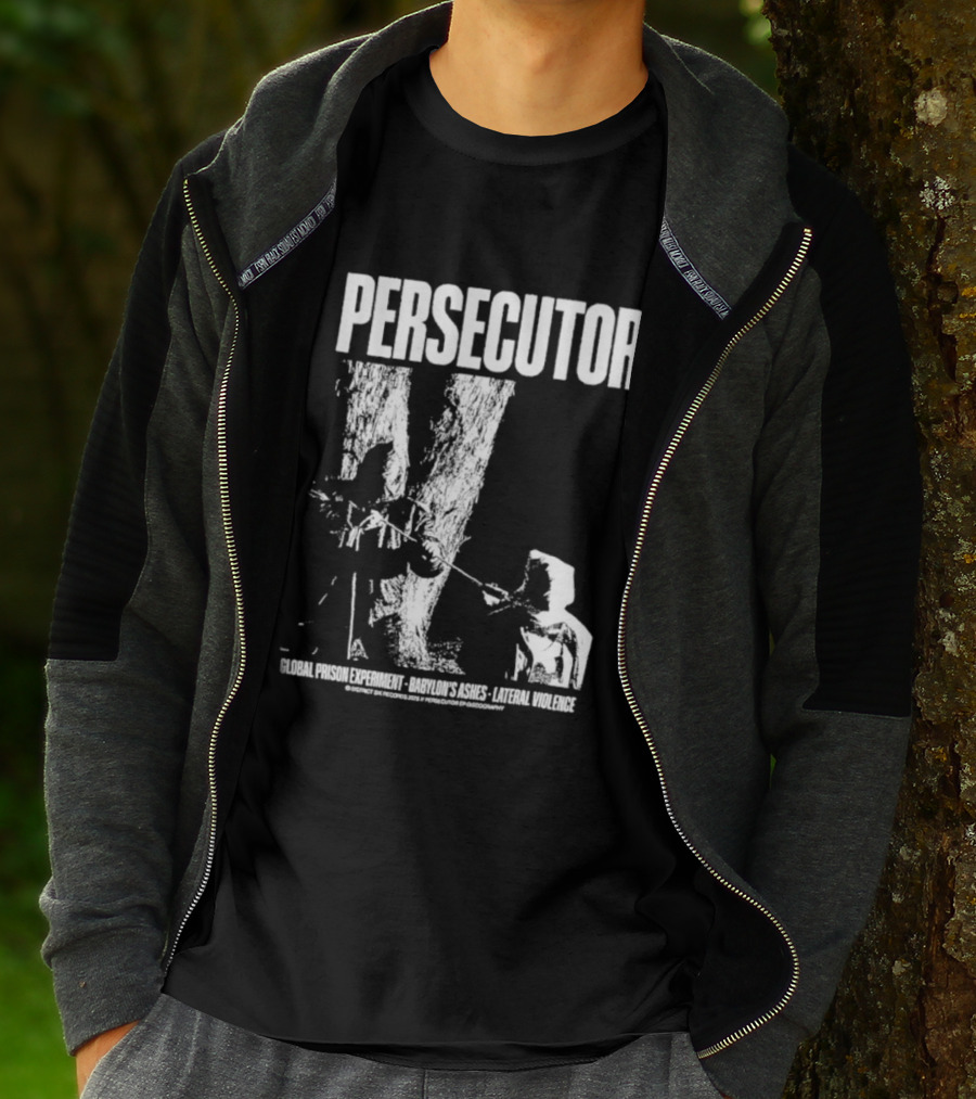 Persecutor Global Prison Experiment Babylon's Ashes Lateral Violence T-Shirt