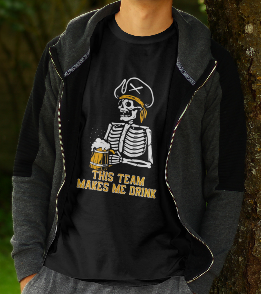 Pittsburgh Pirates Skeleton With Beer This Team Makes Me Drink T-Shirt