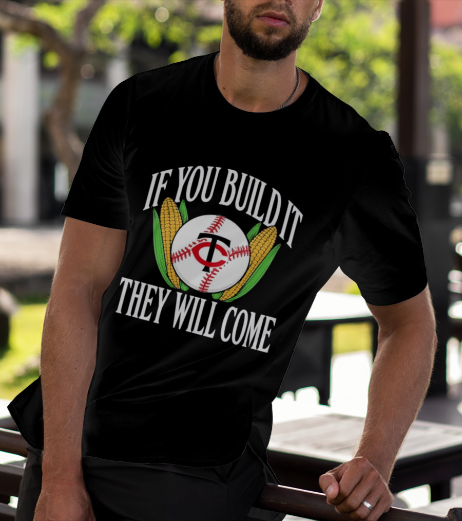 Twins If You Build It They Will Come Baseball Cornfield T-Shirt