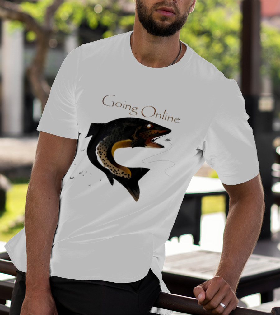 Going Online Fish Fishing Angler Humor Catch Hooked Trout T-Shirt