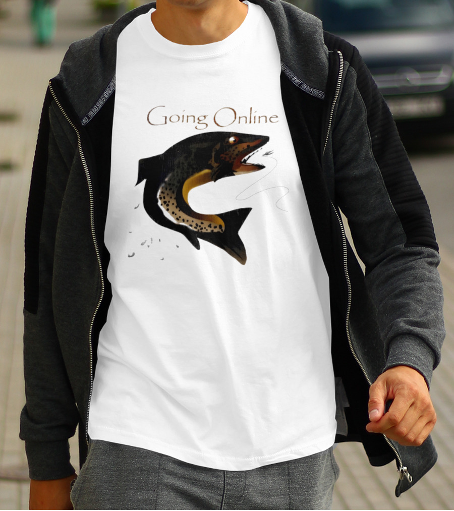 Going Online Fish Fishing Angler Humor Catch Hooked Trout T-Shirt