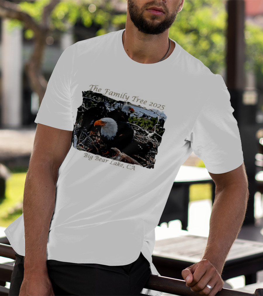The Family Tree 2025 Bald Eagles Nest Big Bear Lake CA T-Shirt