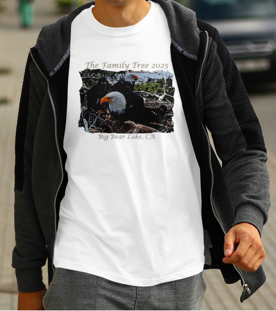The Family Tree 2025 Bald Eagles Nest Big Bear Lake CA T-Shirt