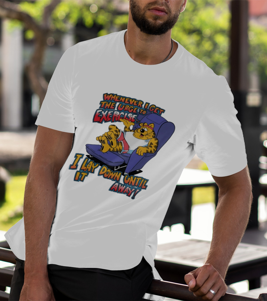 Whenever I Get The Urge To Exercise Cartoon Cat Lounging Until It Goes Away T-Shirt