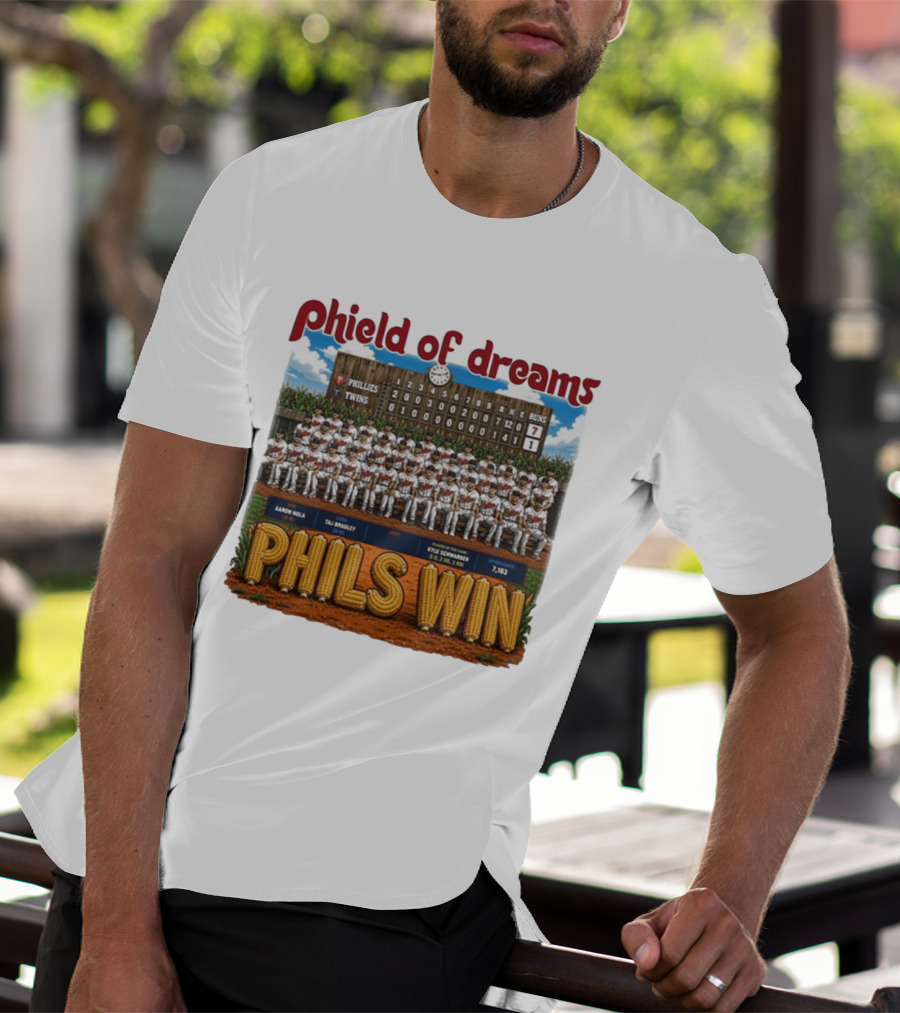 Phield Of Dreams Phillies Twins 7 1 Phils Win Scoreboard Aaron Nola Kyle Schwarber T-Shirt