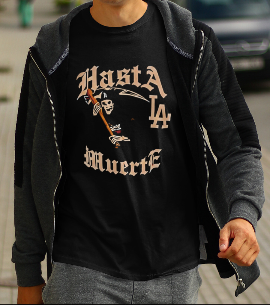 Hasta La Muerte Grim Reaper LA Dodgers T-Shirt
