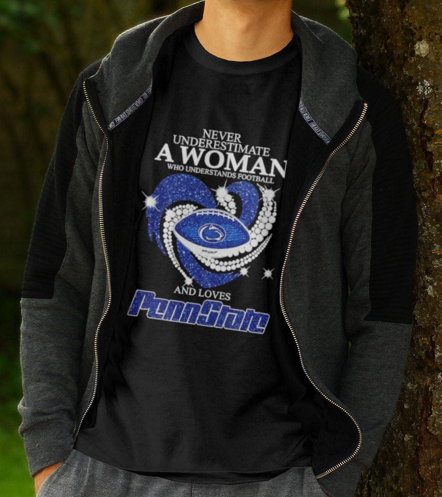 Never Underestimate A Woman Who Understands Football And Loves Penn State Heart 2026 Season T-Shirt