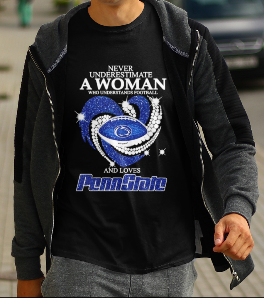 Never Underestimate A Woman Who Understands Football And Loves Penn State Heart 2026 Season T-Shirt