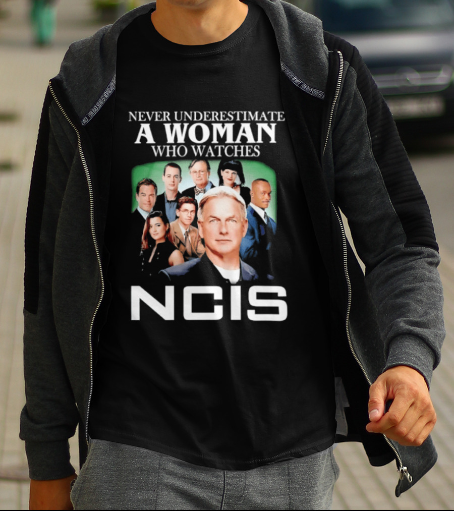 Never Underestimate A Woman Who Es NCIS Cast Members T-Shirt