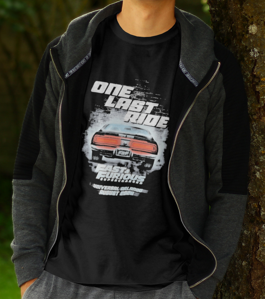 One Last Ride Fast Furious Supercharged 2026 Racing Car Backview T-Shirt