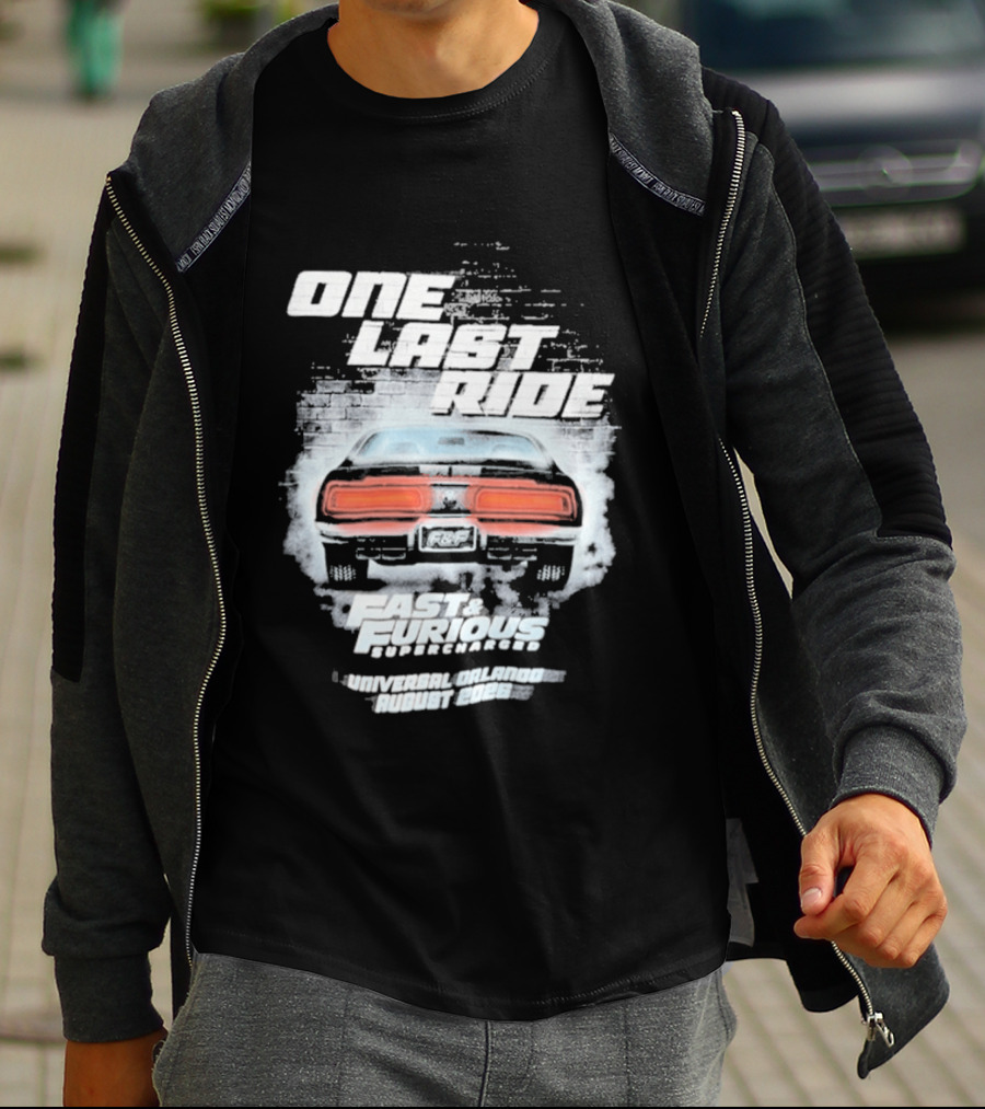 One Last Ride Fast Furious Supercharged 2026 Racing Car Backview T-Shirt