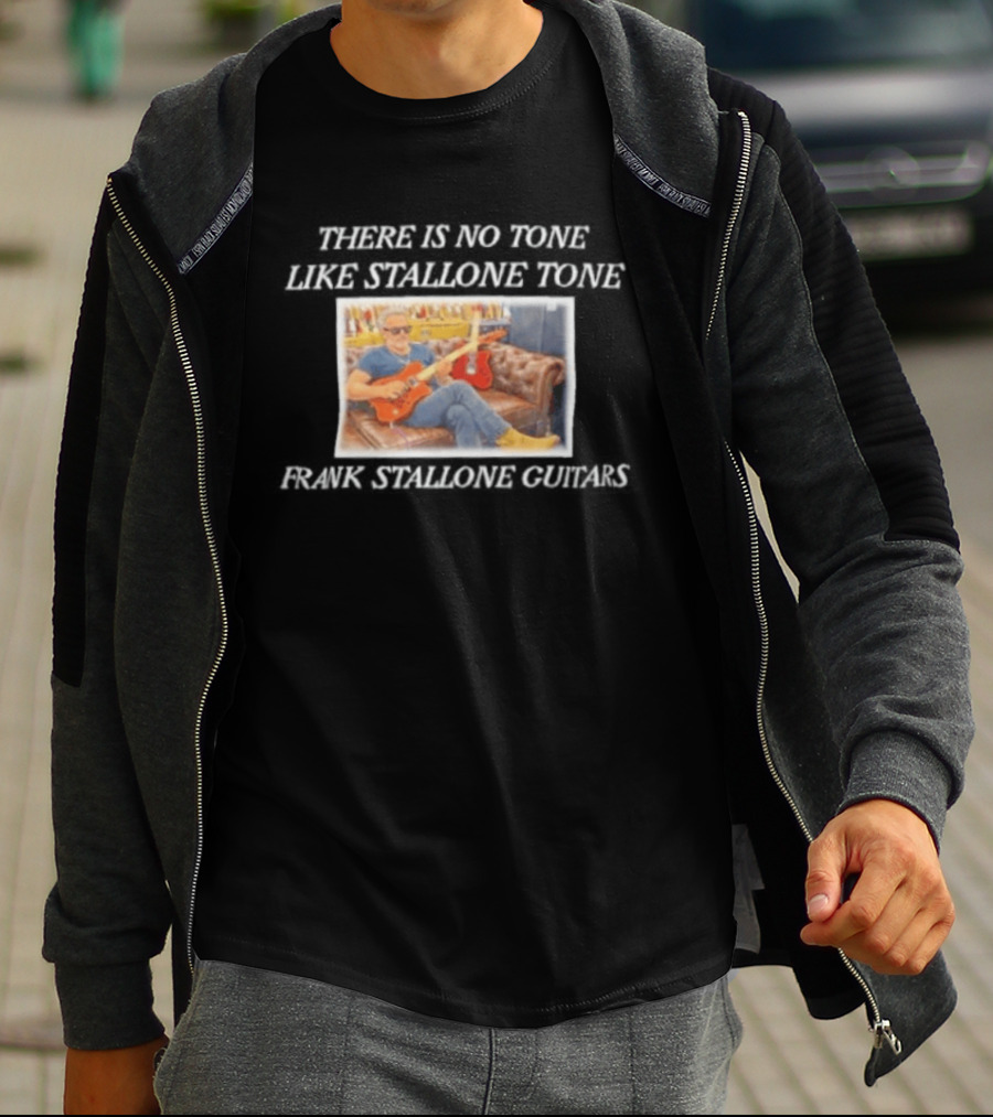 Frank Stallone Guitars Iconic Style There Is No Tone Like Stallone Tone T-Shirt
