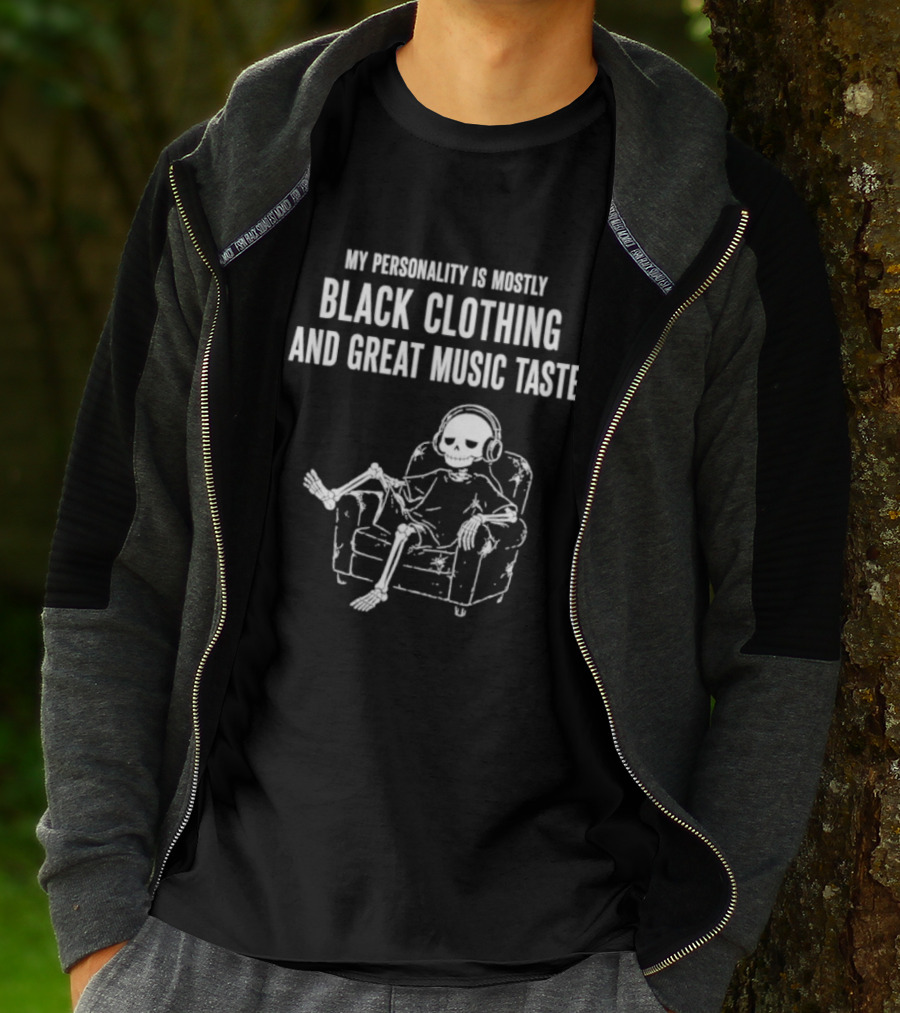 My Personality Is Mostly Black Clothing And Great Music Taste Skeleton Headphones Lounge T-Shirt