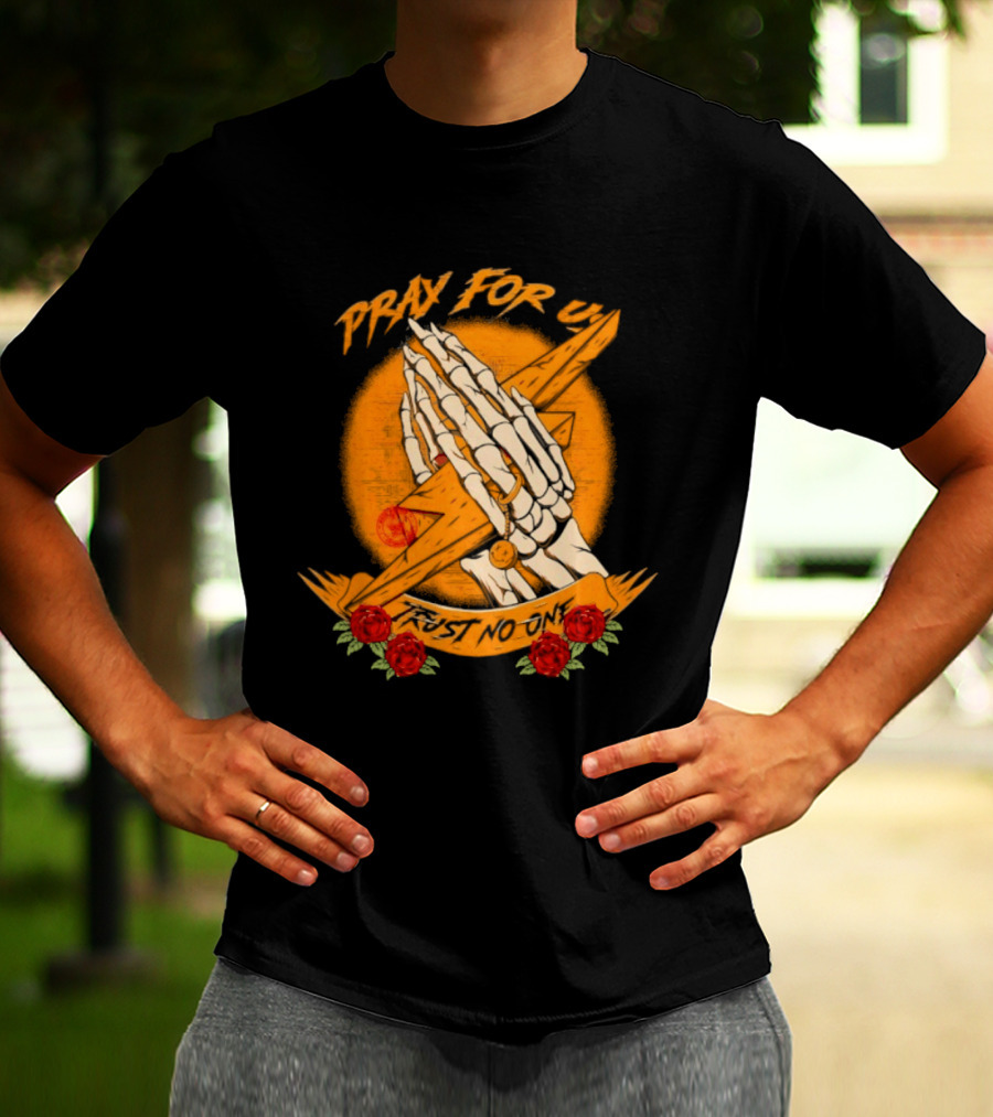 Pray For Us Trust No One Skeleton Hands Lightning Bolt Rose T-Shirt