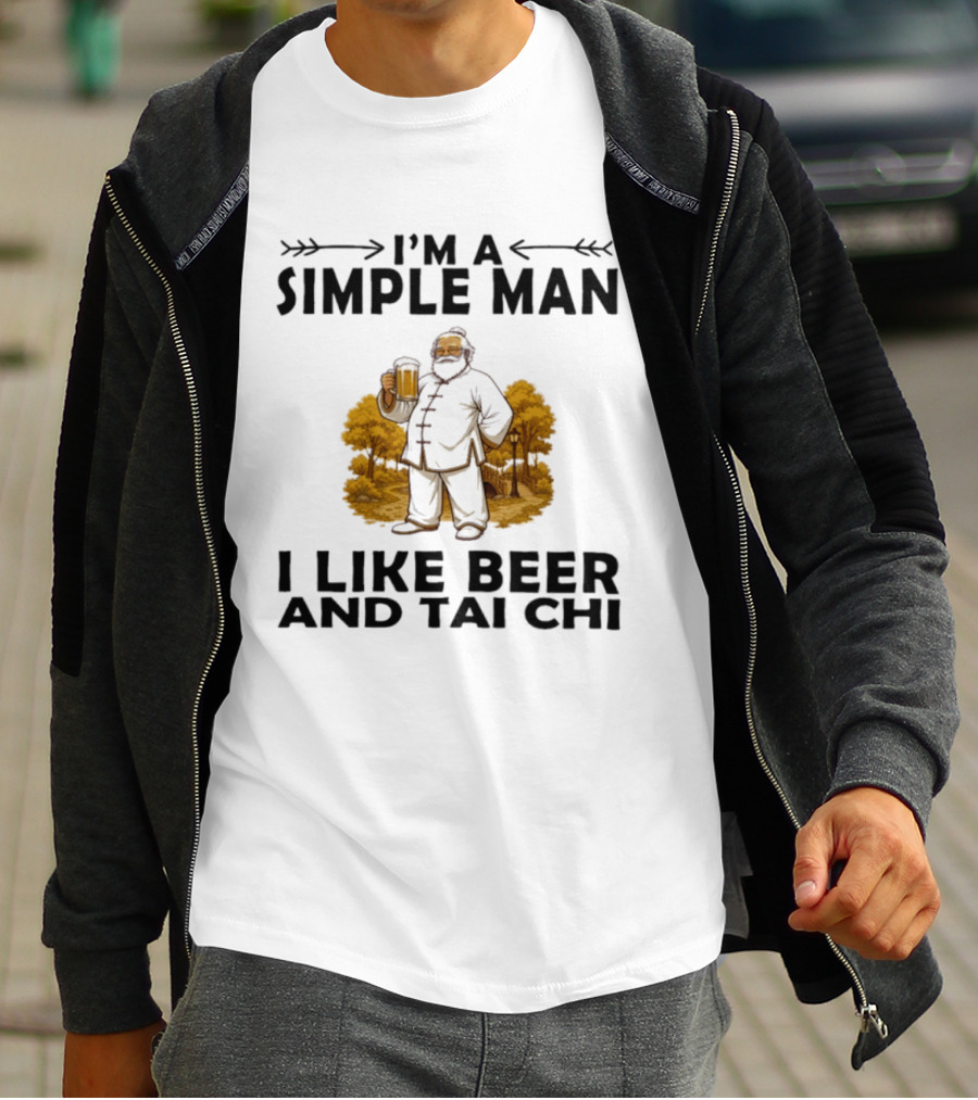 I'm A Simple Man I Like Beer And Tai Chi Trees T-Shirt