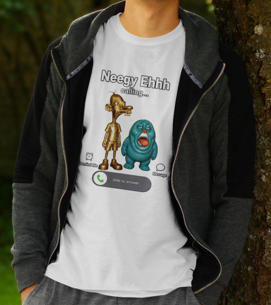 Neegy Ehhh Calling Slide To Answer With Quirky Characters T-Shirt