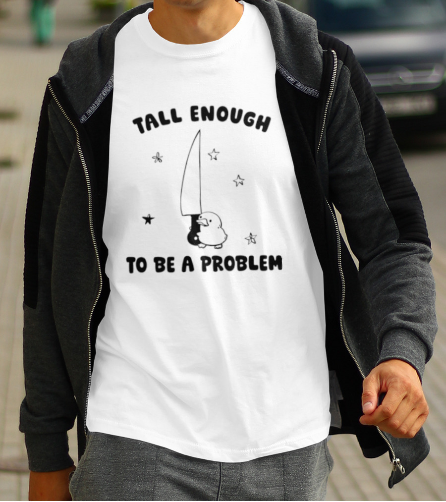 Tall Enough To Be A Problem Duck With Knife And Stars T-Shirt