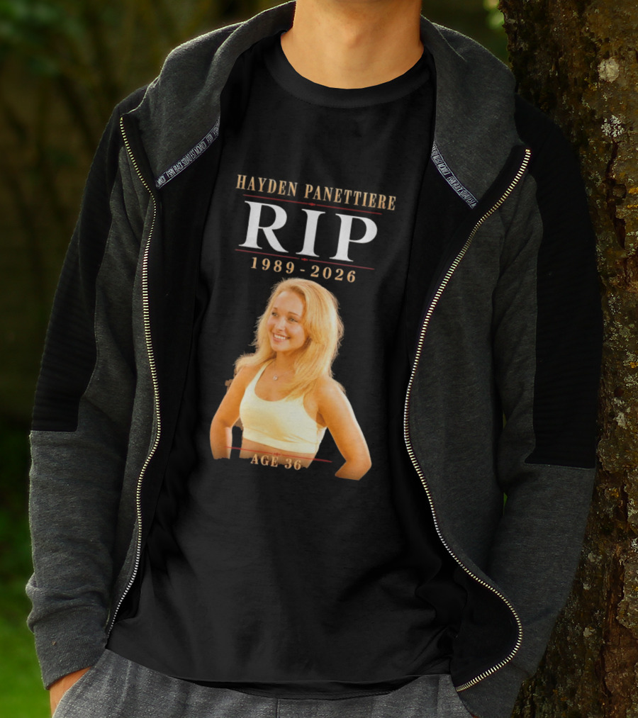 Hayden Panettiere RIP 1989 2026 Age 36 T-Shirt