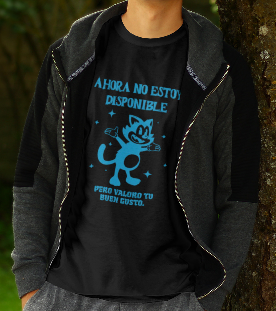 Ahora No Estoy Disponible Pero Valoro Tu Buen Gusto Felix The Cat T-Shirt