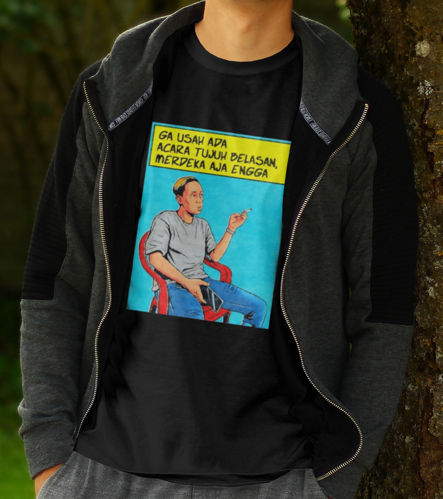 Ga Usah Ada Acara Tujuh Belasan Merdeka Aja Engga Meme Pop Art Indonesia T-Shirt