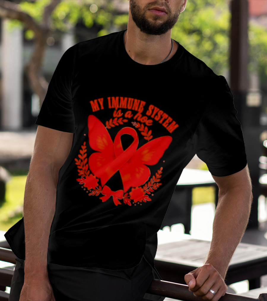My Immune System Is A Hoe Autoimmune Disease Red Ribbon Butterfly T-Shirt