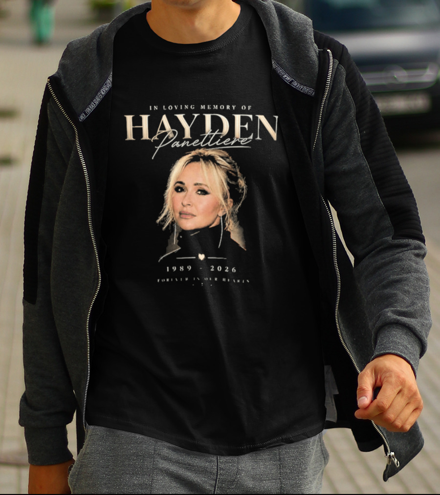 In Loving Memory Hayden Panettiere 1989 2026 Forever In Our Heart T-Shirt