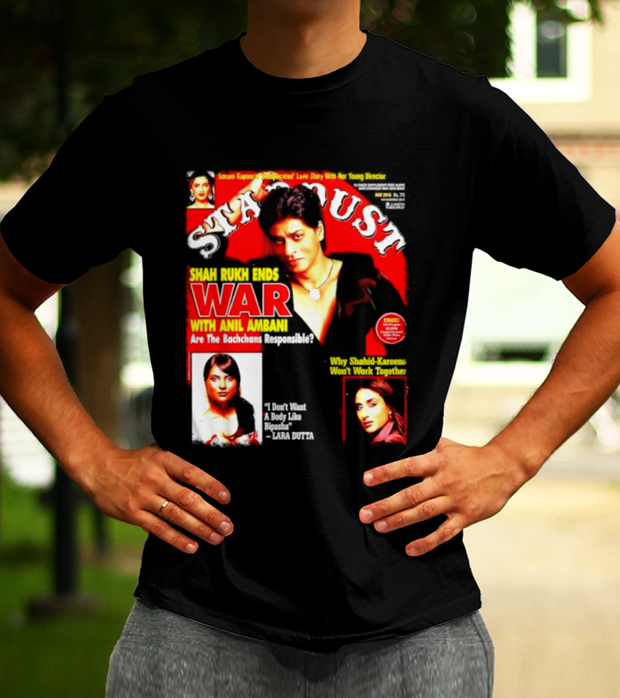 Stardust Magazine May 2010 Shah Rukh Khan Anil Ambani War Are Bachchans Responsible Sonam Kapoor Lara Dutta Interview T-Shirt