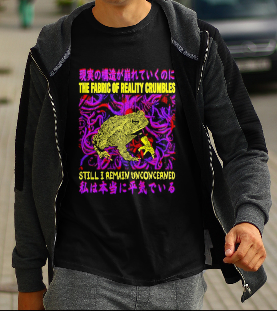 THE FABRIC OF REALITY CRUMBLES STILL I REMAIN UNCONCERNED Japanese Text Surreal Tentacles Abstract Yellow Core T-Shirt