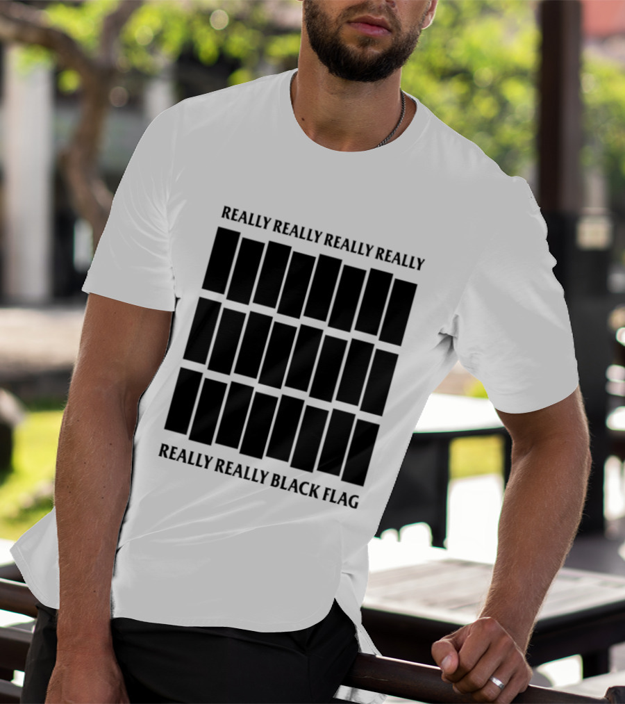 Really Really Really Really Really Really Black Flag T-Shirt