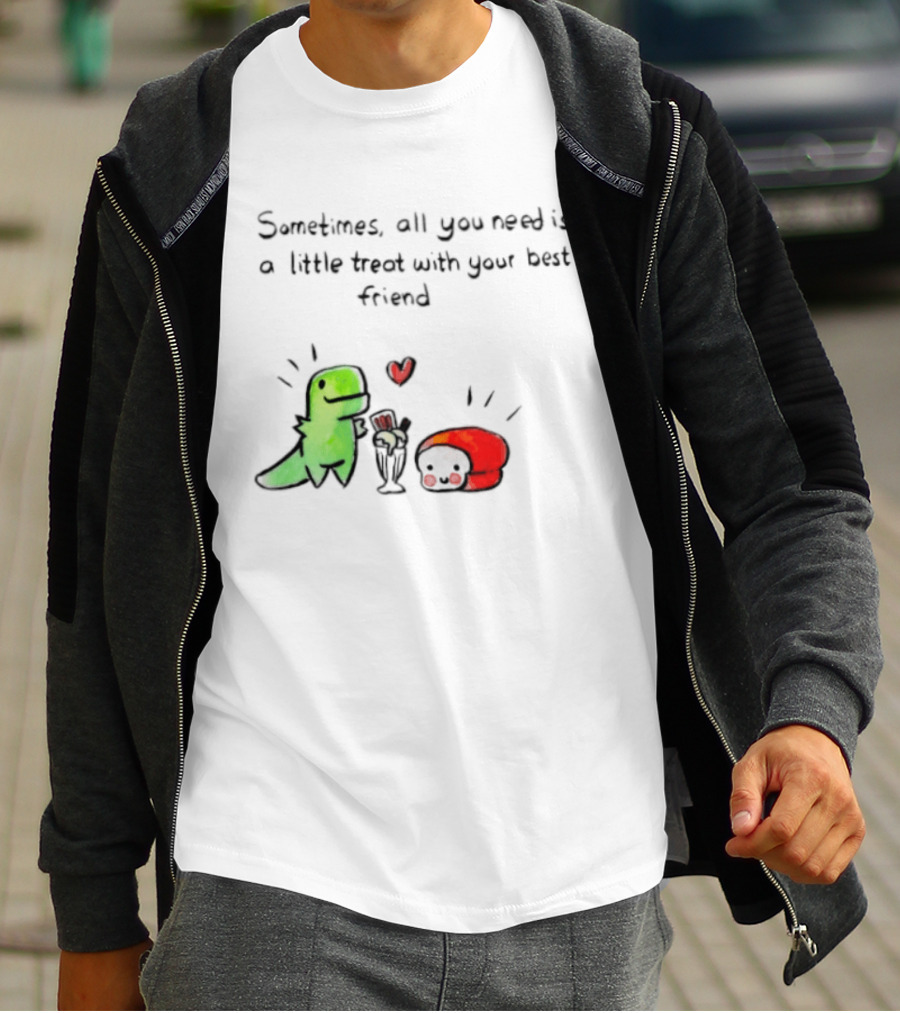 Sometimes All You Need Is A Little Treat With Your Best Friend Dinosaur And Mushroom Sharing Ice Cream T-Shirt