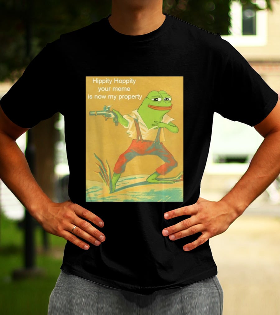 Hippity Hoppity Meme Property Pepe Frog Nostalgia Humor T-Shirt