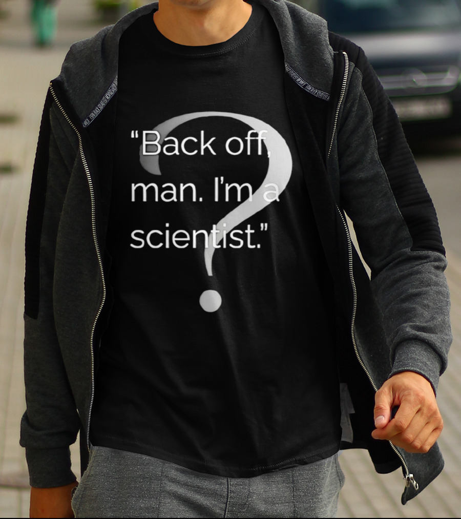 Back Off Man I'm A Scientist Ghostbusters T-Shirt