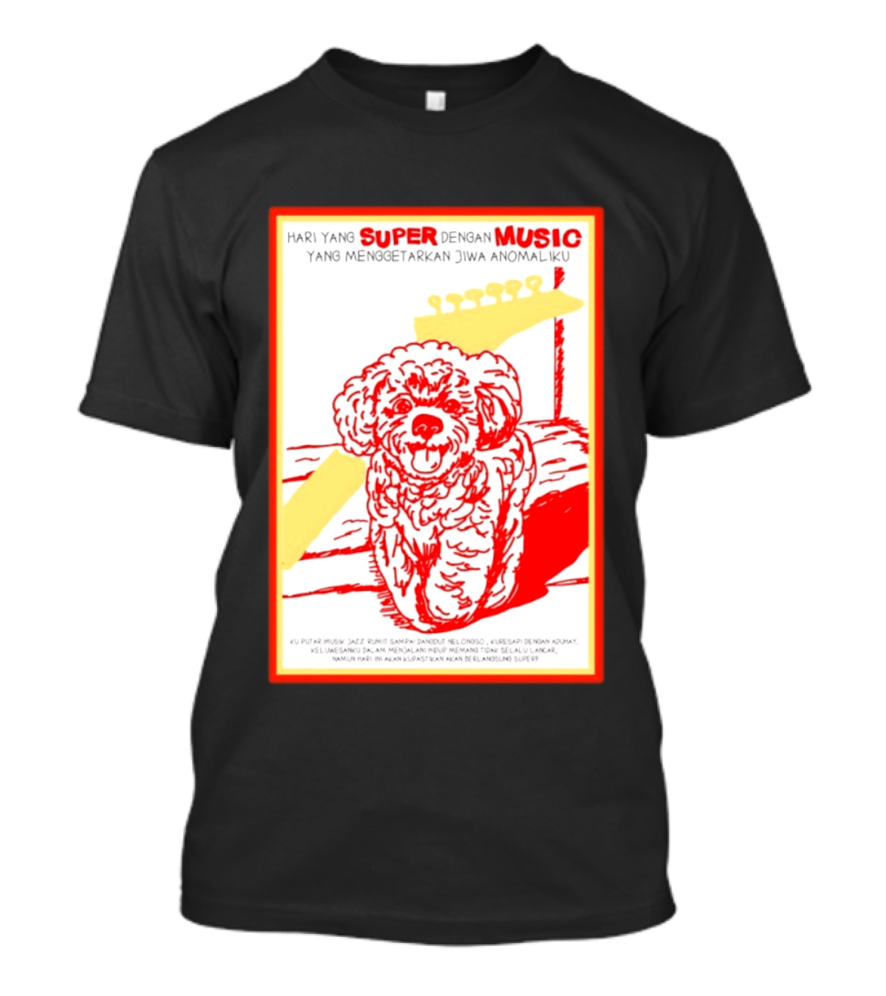 Hari Yang Super Dengan Music Yang Menggetarkan Jiwa Anomaliku Gitar Anjing Menggemaskan T-Shirt