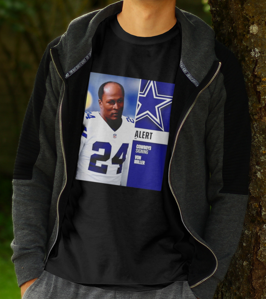 Cowboys Signing Alert Von Miller NFL 24 Dallas Star T-Shirt