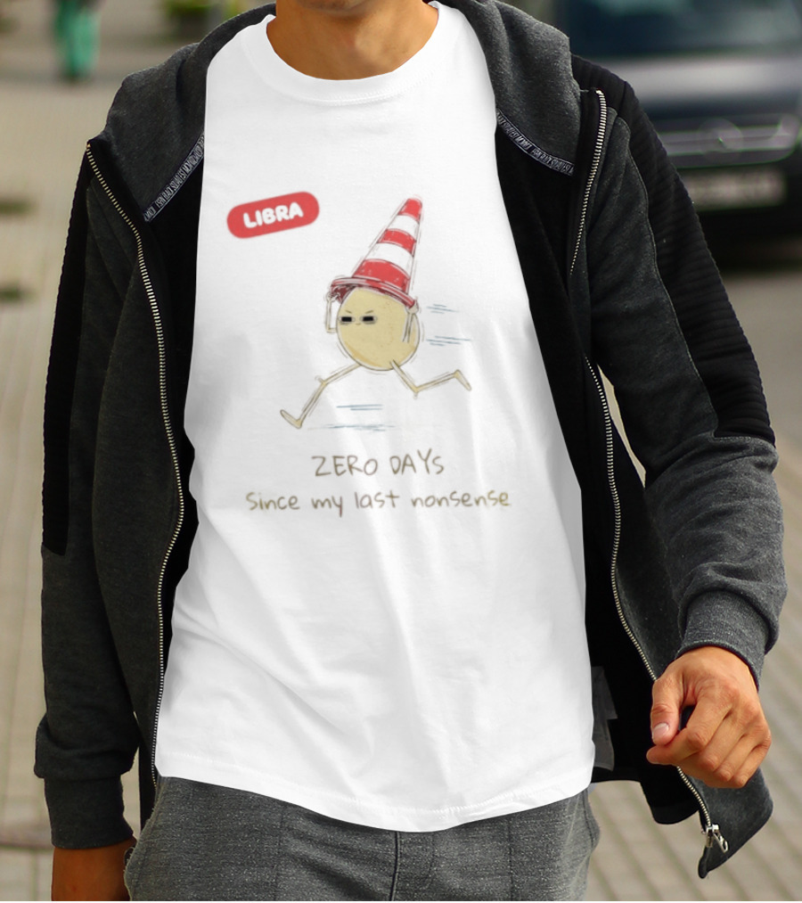 Libra Zero Days Since My Last Nonsense Cone Head Emoji T-Shirt