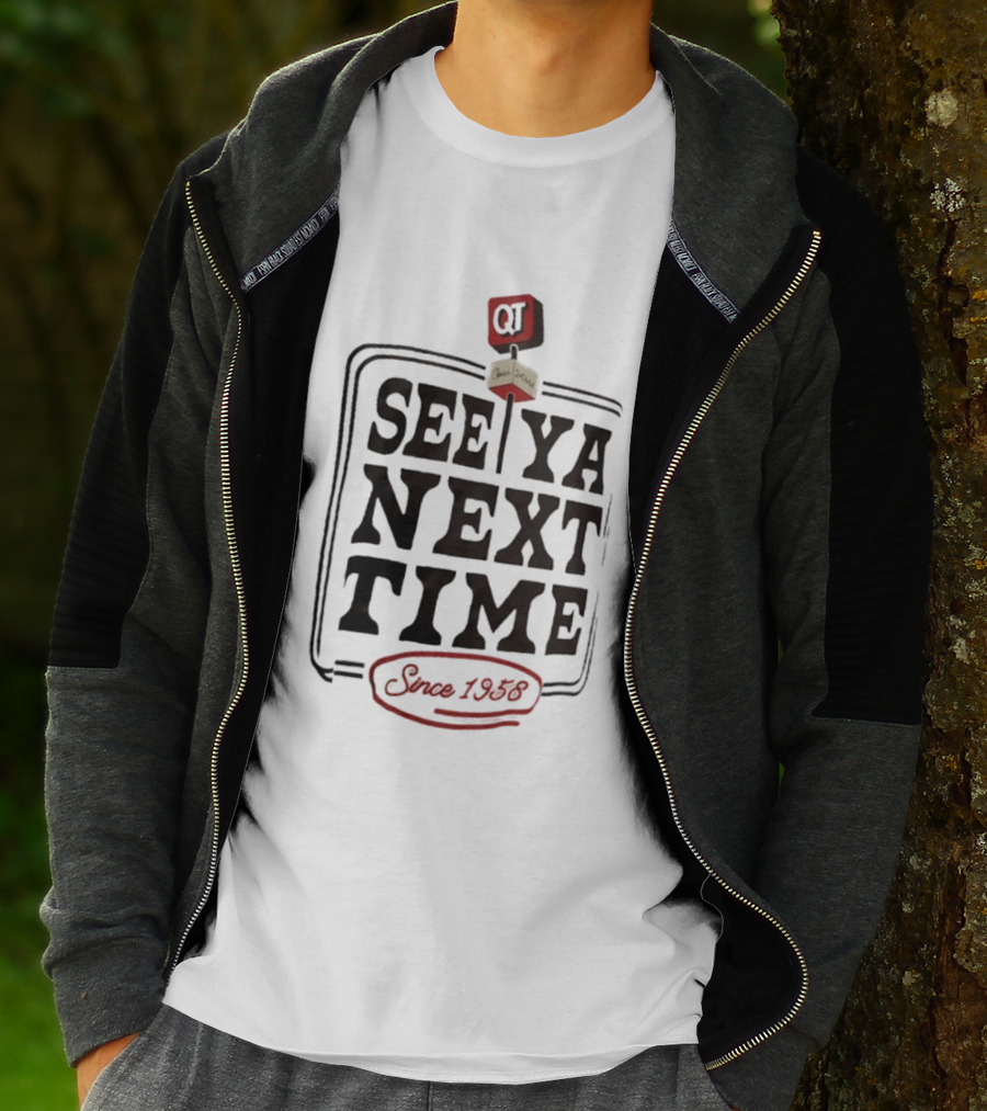 QuikTrip See Ya Next Time QT Since 1958 T-Shirt