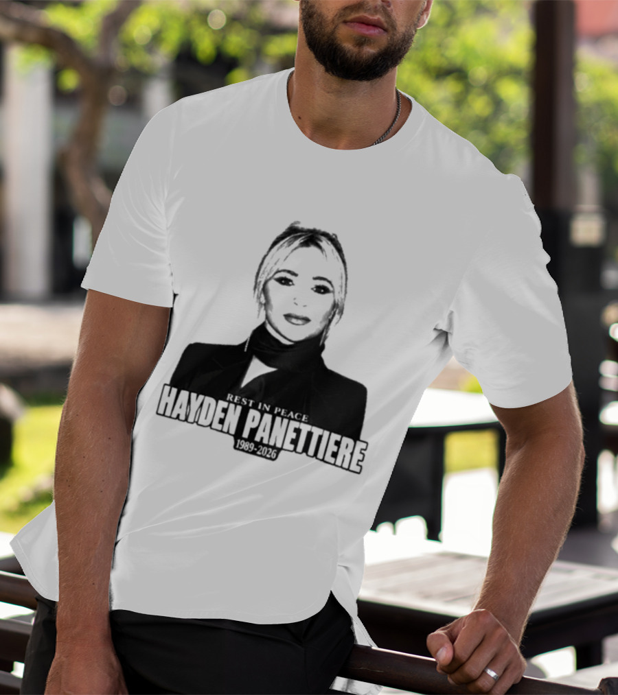 Rest In Peace Hayden Panettiere 1989 2026 T-Shirt