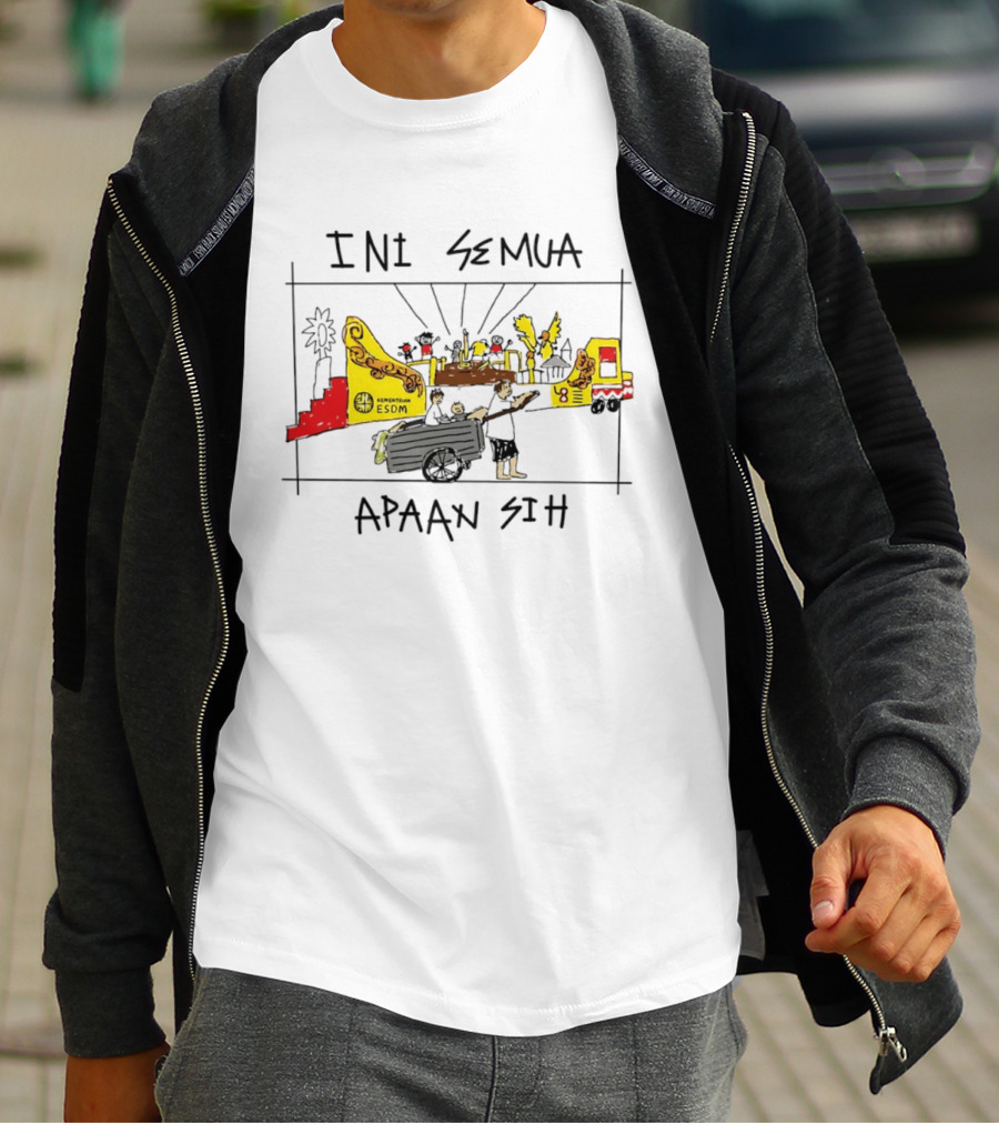Ini Semua Apaan Sih Kementerian ESDM Fun T-Shirt