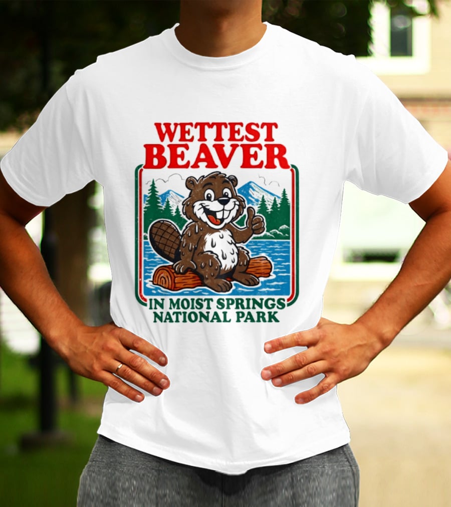 Wettest Beaver In Moist Springs National Park Funny Cartoon Log T-Shirt
