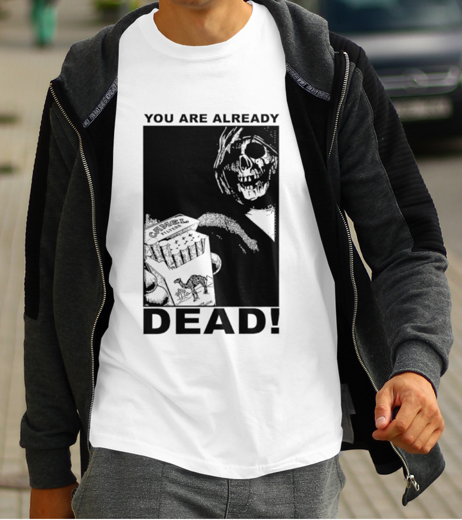 You Are Already Dead Camel Filters Grim Reaper Smoking T-Shirt