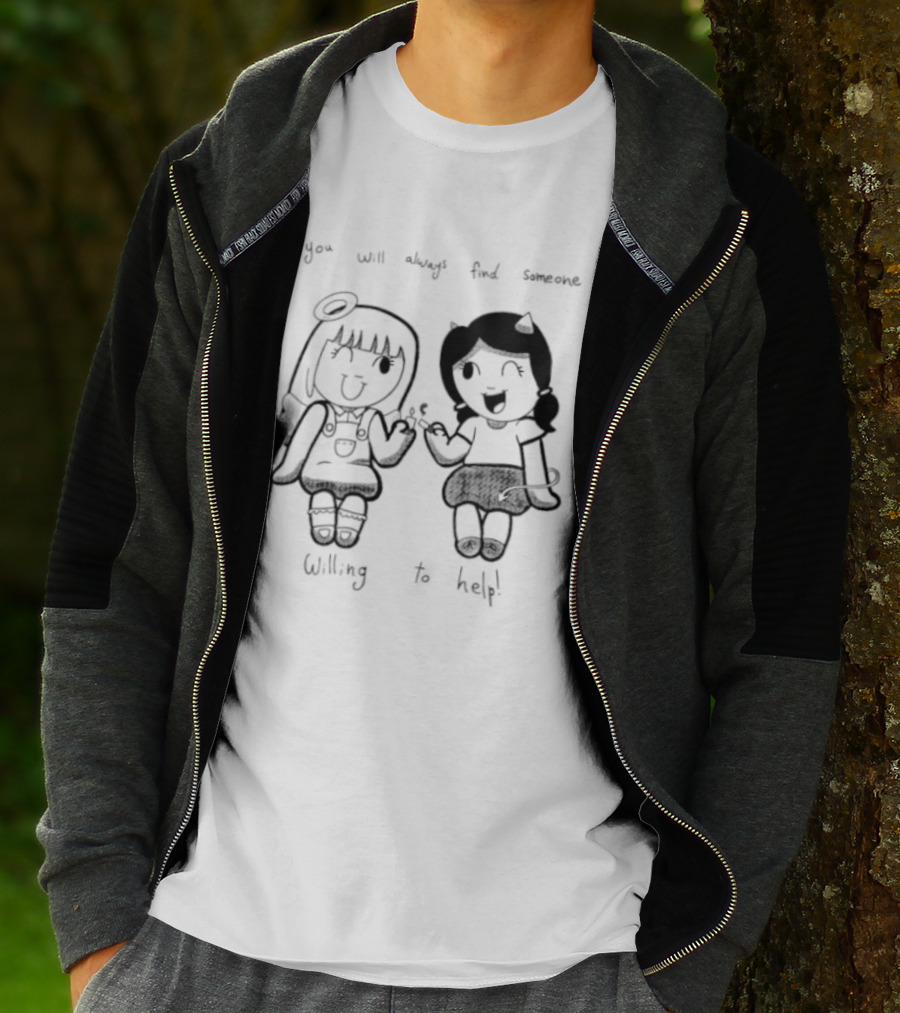 You Will Always Find Someone Willing To Help Angel And Devil Caricatures T-Shirt