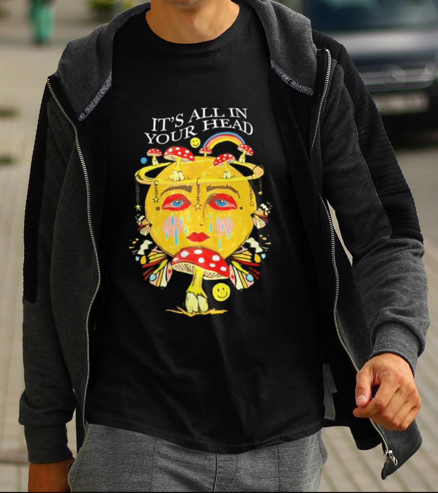 It's All In Your Head Mushroom Psychedelic T-Shirt