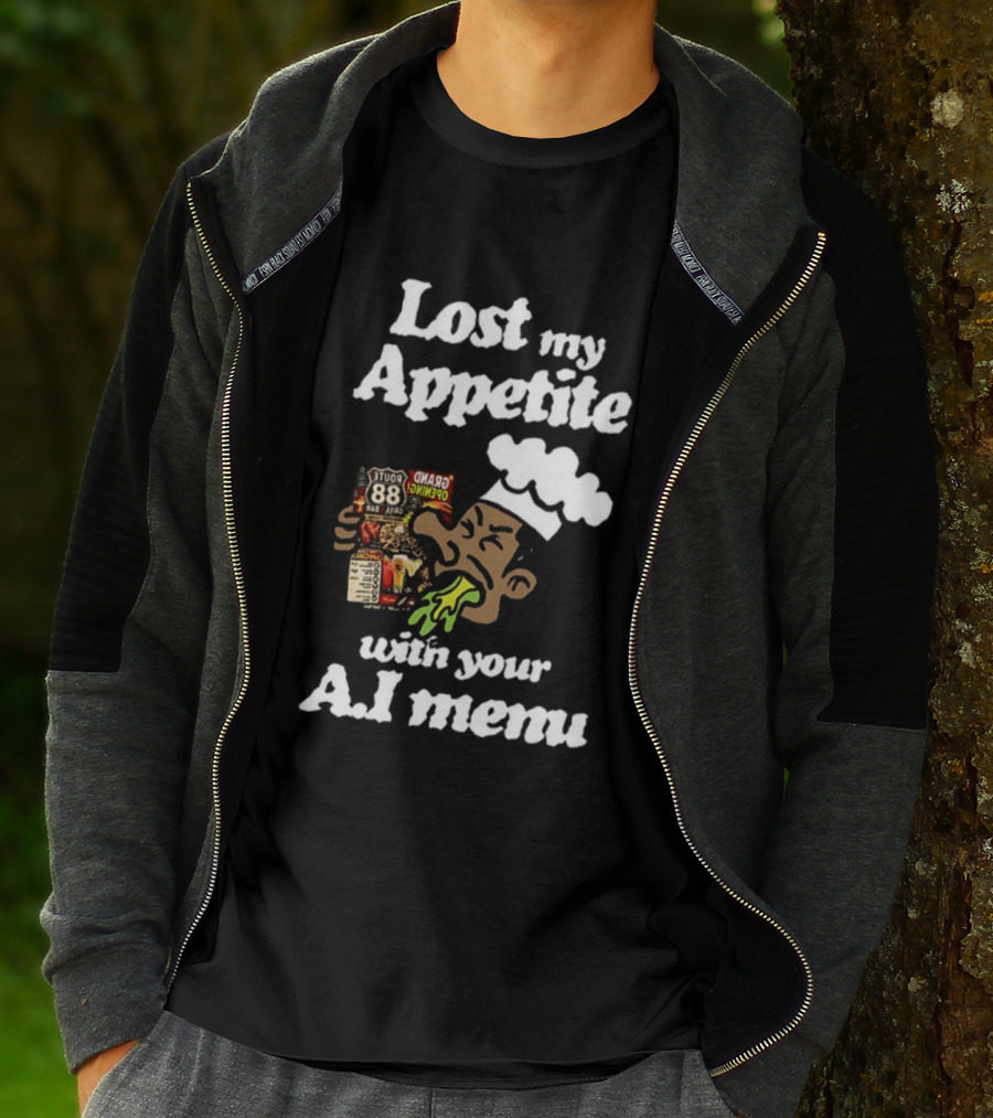 Lost My Appetite With Your AI Menu Chef Cartoon T-Shirt